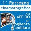 1^rassegna_cinematografica_affido
